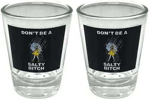 SHOT GLASS DON’T BE A SALTY BITCH 2 PIECE SET